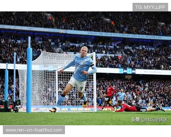 哈兰德门前补射曼城完成绝杀